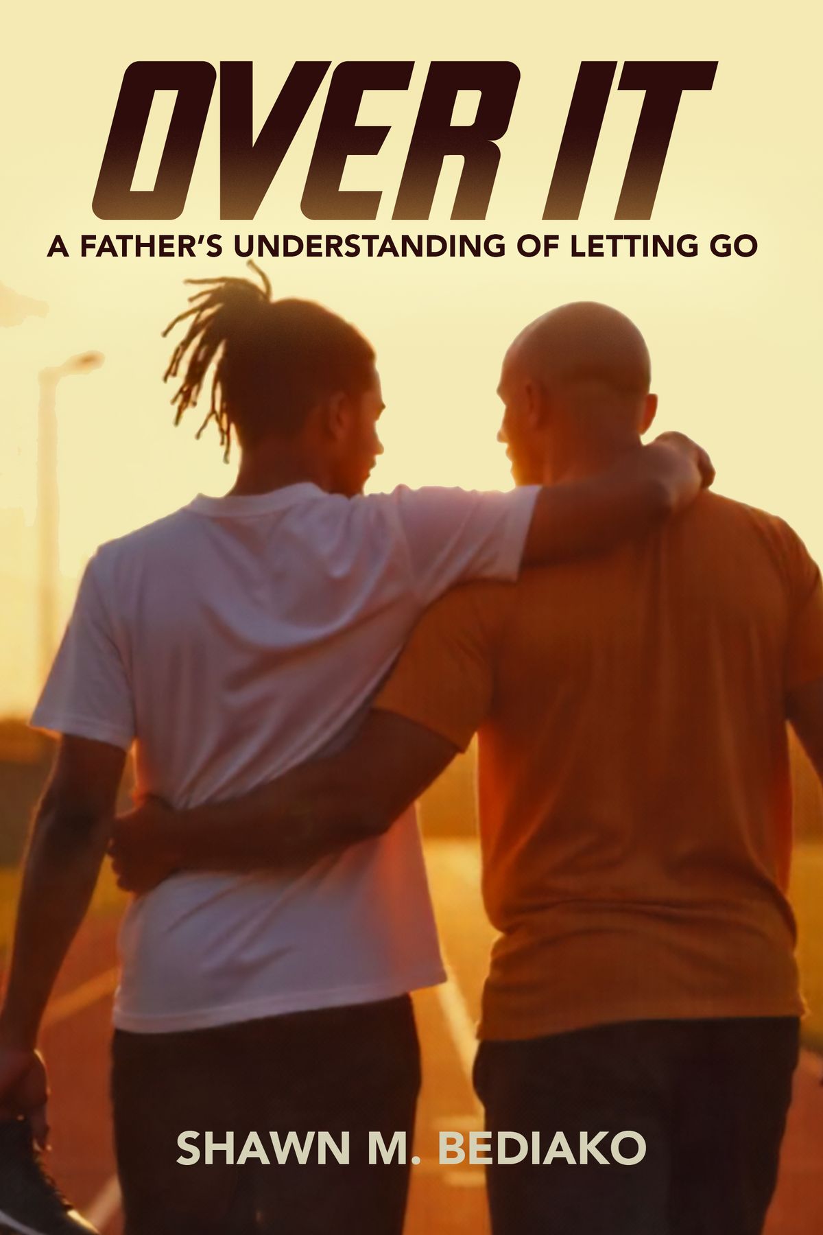 Over It: A Father's Understanding of Letting Go