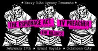THE ESPIONAGE ACT (Little Rock punk) with TV PREACHER (AR) | THE KILLINGS