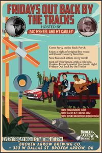 WT Cauley & Zac Wenzel present: Fridays Out Back by the Tracks