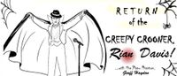 The Rian Davis Duo - Return of the "Creepy Crooner"