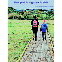 I Wish You All The Happiness In This World by Consuelo Scivoletto-Cordey