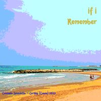 If I Remember by Consuelo Scivoletto-Cordey