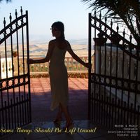 Some Things Should Be Left Unsaid by Consuelo Scivoletto-Cordey