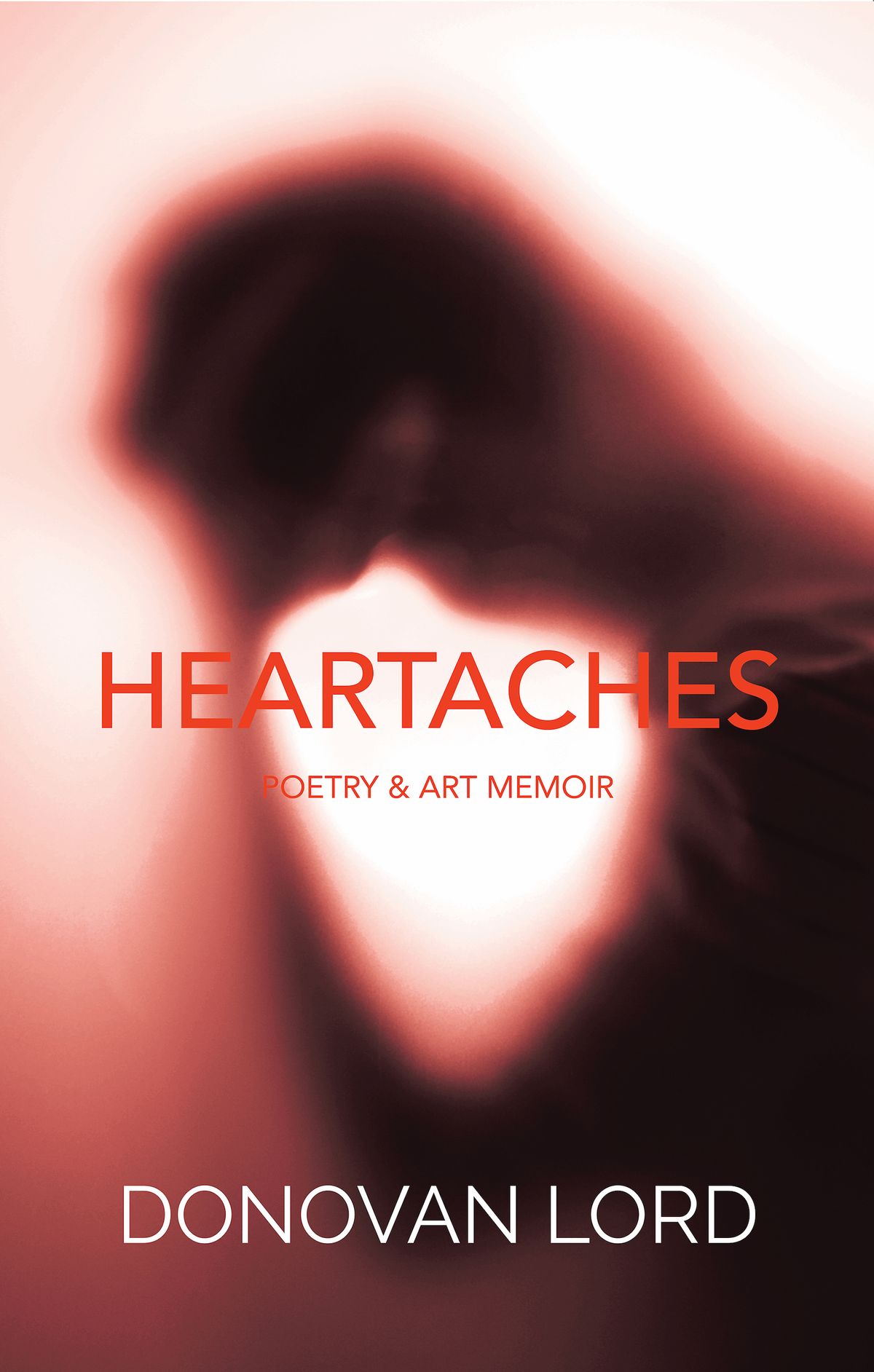 Heartaches: A Poetry Memoir (Book)