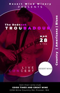 Desert Wind Winery presents The Redneck Troubadour Show
