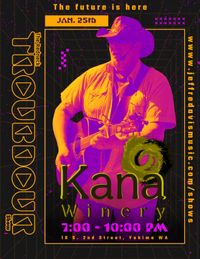 Kana Winery - Redneck Troubadour Show