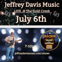 Jeffrey Davis Live @ Gold Creek