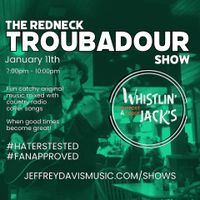 Whistlin Jack's - The Redneck Troubadour Show - Chinook Pass