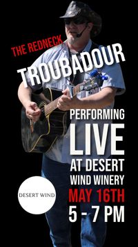 Desert Wind Winery presents The Redneck Troubadour Show