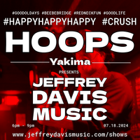 Jeffrey Davis LIVE @ HOOPS YAKIMA