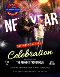 The Underground Taphouse Presents NYE with The Redneck Troubadour Show