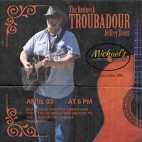 Michaels Market & Bistro Presents The Redneck Troubadour
