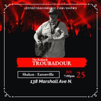 The Redneck Troubadour Live at Shaken-Eatonville