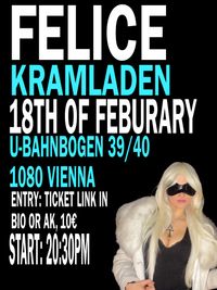 FELICE at KRAMLADEN