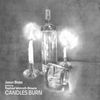Candles Burn - CD