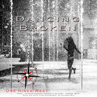 Dancing Broken by One Niner West