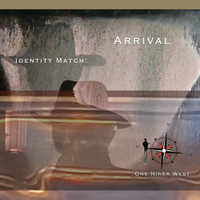 Arrival : IDentity Match by One Niner West