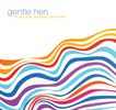 Gentle Hen - The Bells on the Boats on the Bay - CD