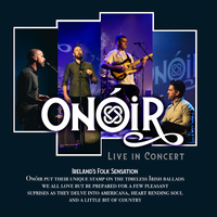 Onóir Live in Concert - Theatre Royal, Waterford