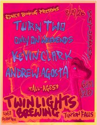 Turn Two EP Release Show with Andrew Agosta, Kevin Clark, & Only On Weekends