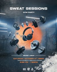 Sweat Sessions: Gym Party