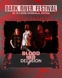 Dark River Festival BLOOD RED DELUSION, MOONSPELL, WHISPERED, BEFORE THE DAWN, ...AND OCEANS