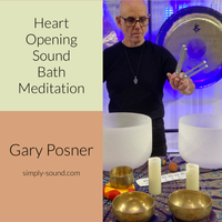 Simply Sound Bath Meditation Sunday with Certified Sound Therapist Gary Posner