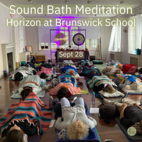 Sound Bath Meditation for Horizons @ Brunswick School Greenwich CT
