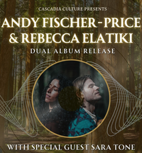 Opening for Andy Fischer-Price and Rebecca Elatiki
