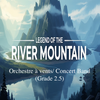 Legend of the River Mountain (Grade 2.5)