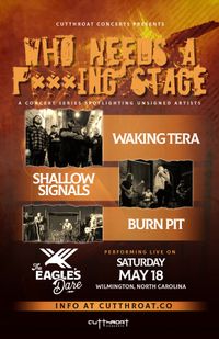 ‘Who Needs a F**kin’ Stage’ Concert Series @TheEagles’s Dare w/ Waking Tera, Shallow Signals and Burn Pit 