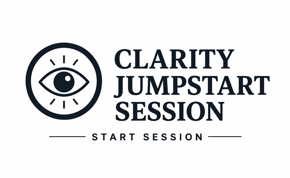 Clarity Jump-start session