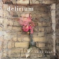 delirium by emmy woods