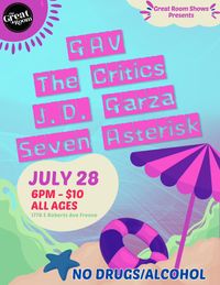 The Critics with GAV, J.d. Garza, and Seven Asterisk