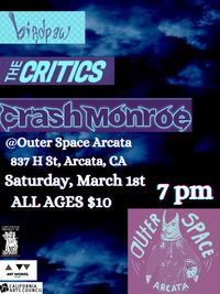 The Critics with Birdpaw and Crash Monroe