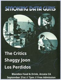 The Critics with Smoking Data Guns, Shaggy Joon & Los Perdidos
