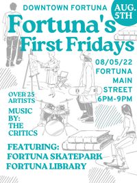 The Critics at Fortuna's First Fridays