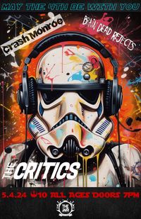 The Critics with Crash Monroe and the Brain Dead Rejects