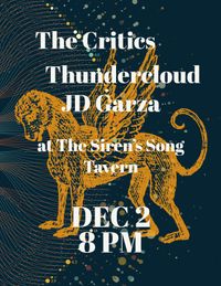 The Critics with Thundercloud and JD Garza
