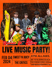 The Critics with Sweet N Juicy