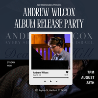 Andrew Wilcox Trio Album Release Party
