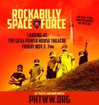 Rockabilly Space Force at the Gesa Power House Theatre