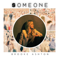 Someone  by Brooke Ashton 