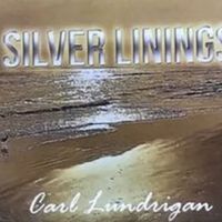Silver Linings by Carl Lundrigan