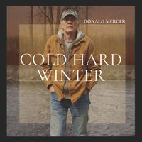 Cold Hard Winter by Donald Mercer Music