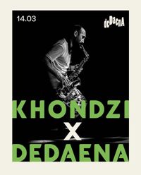 Khondzi X Dedaena