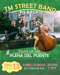 TM Street Band Reunion Show with Plena Del Puente