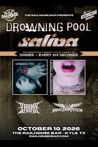 DROWNING POOL and SALIVA Plus Special Guests Zahna and Snake Skin Prison