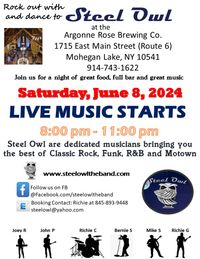 Steel Owl is back at the Argonne Rose Brewery in Mohegan Lake NY!!  Come eat, drink, and dance the night away with us!!