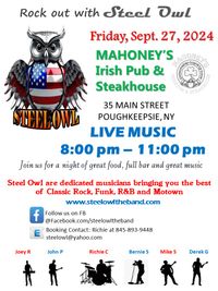 Steel Owl will be performing at MAHONEY'S IRISH PUB & STEAKHOUSE!!!  
